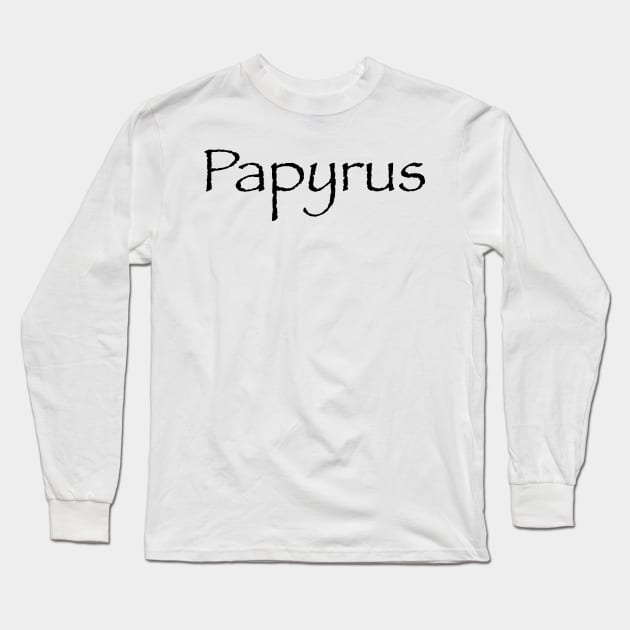 Papyrus Long Sleeve T-Shirt by FlashmanBiscuit